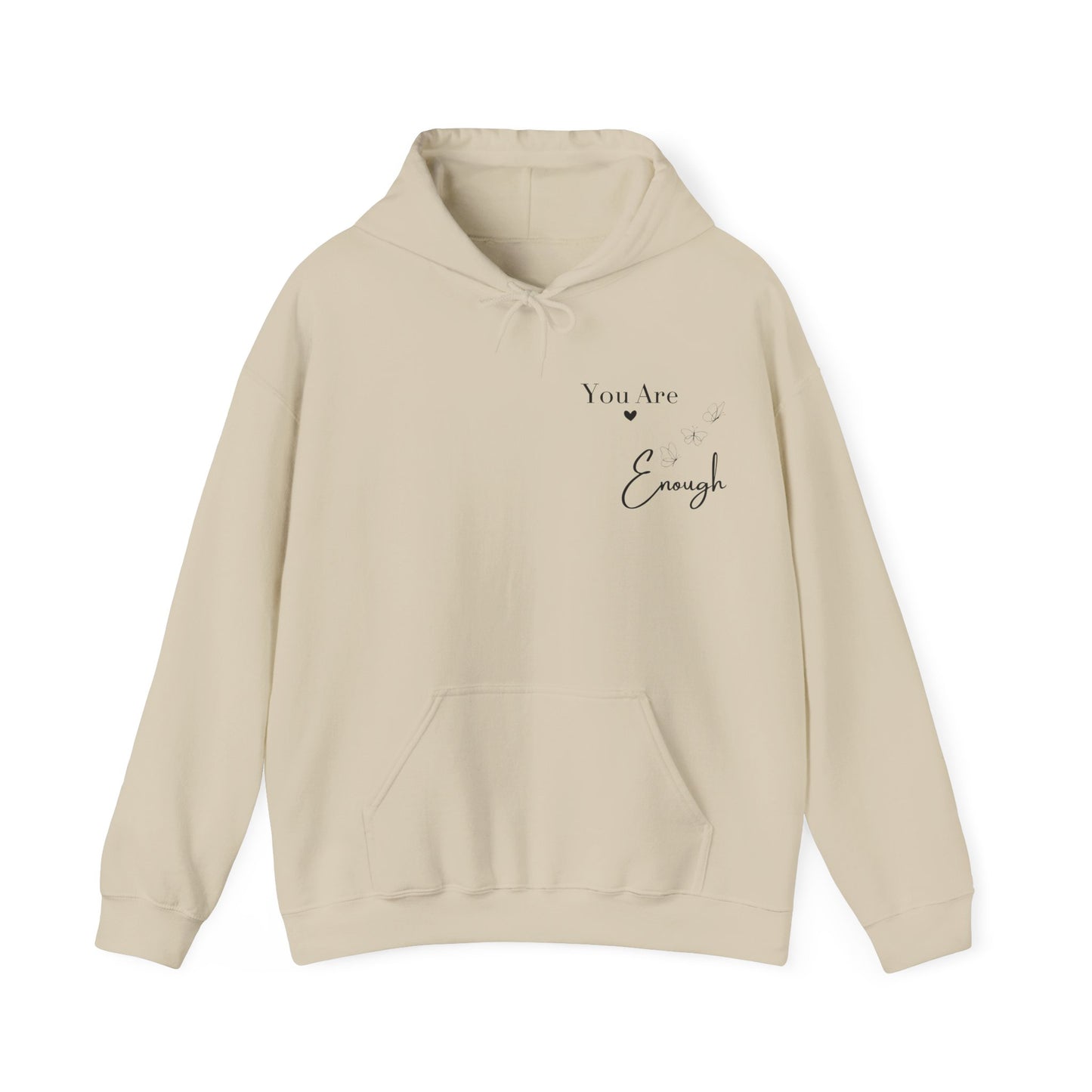 You Are Enough – Cozy Reminder Hoodie