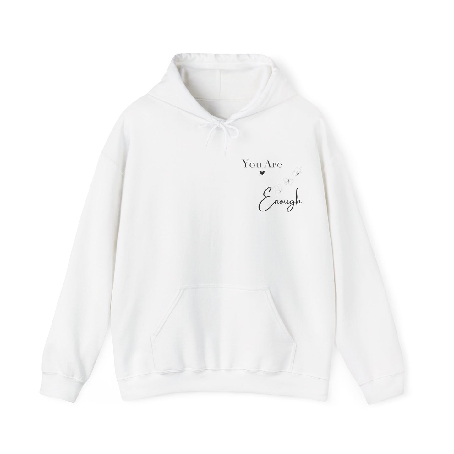 You Are Enough – Cozy Reminder Hoodie