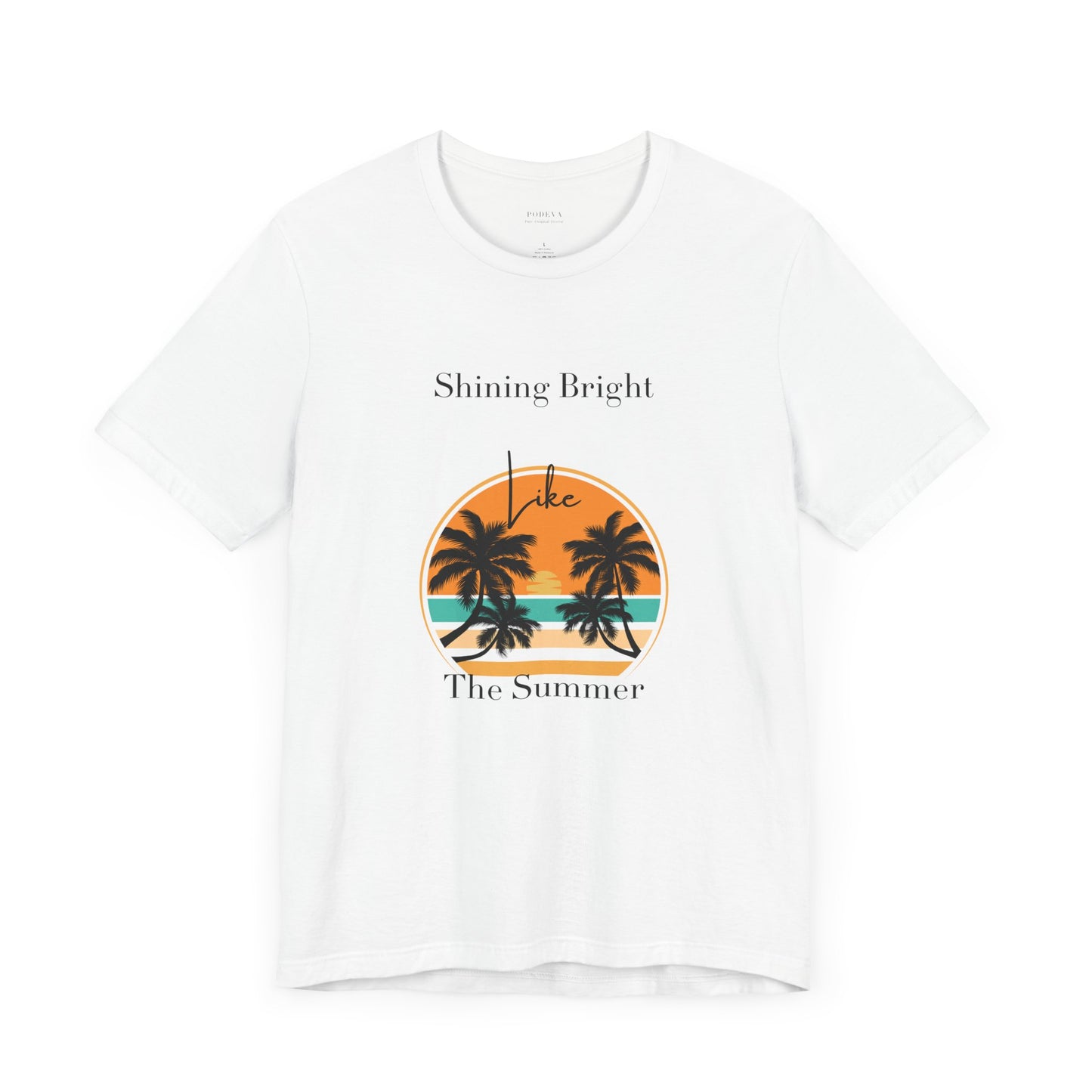 Shining Bright Like Summer – Summer Vibe Tee