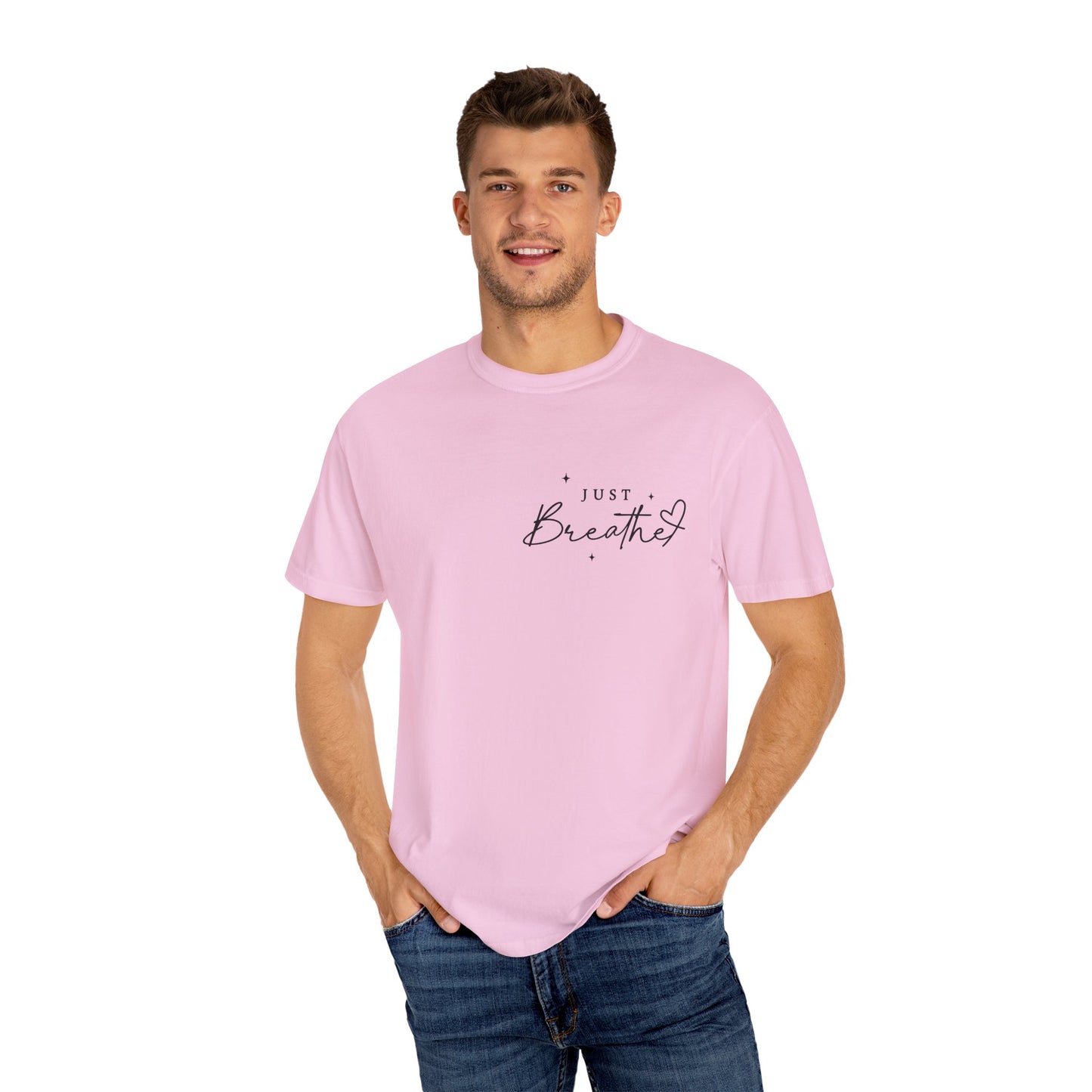 Just Breathe - Unisex Comfort Colors Dyed Tee