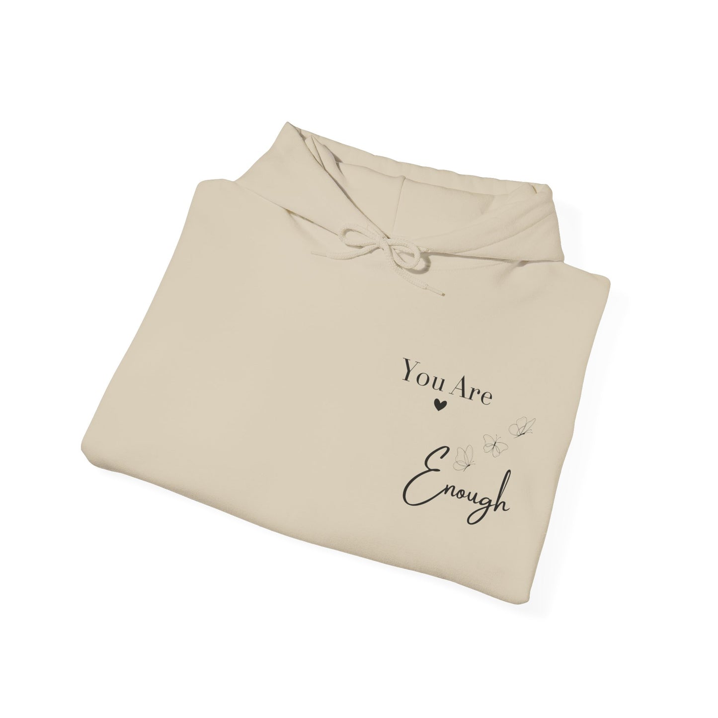 You Are Enough – Cozy Reminder Hoodie