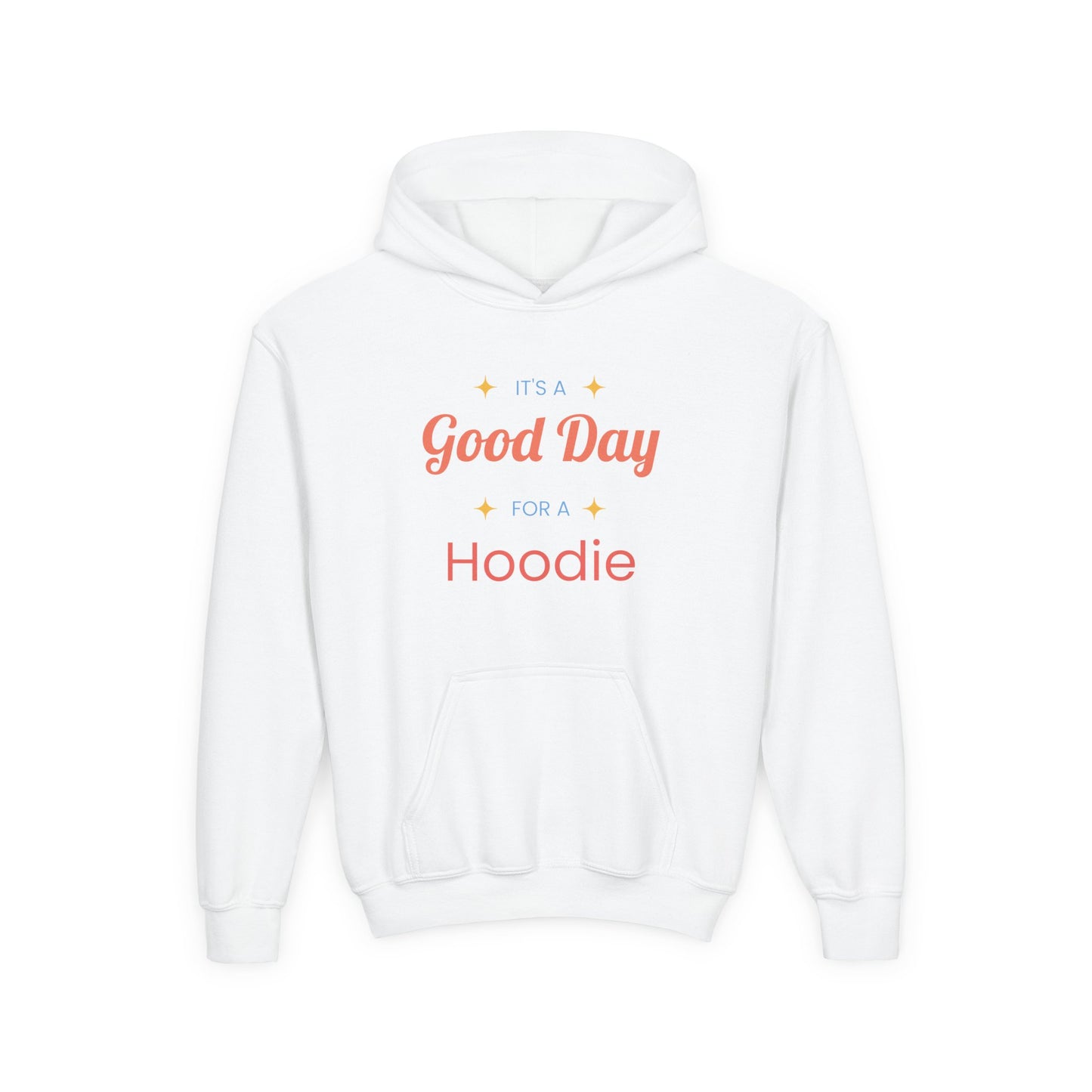 Youth Hooded Sweatshirt - "It's a Good Day for a Hoodie"