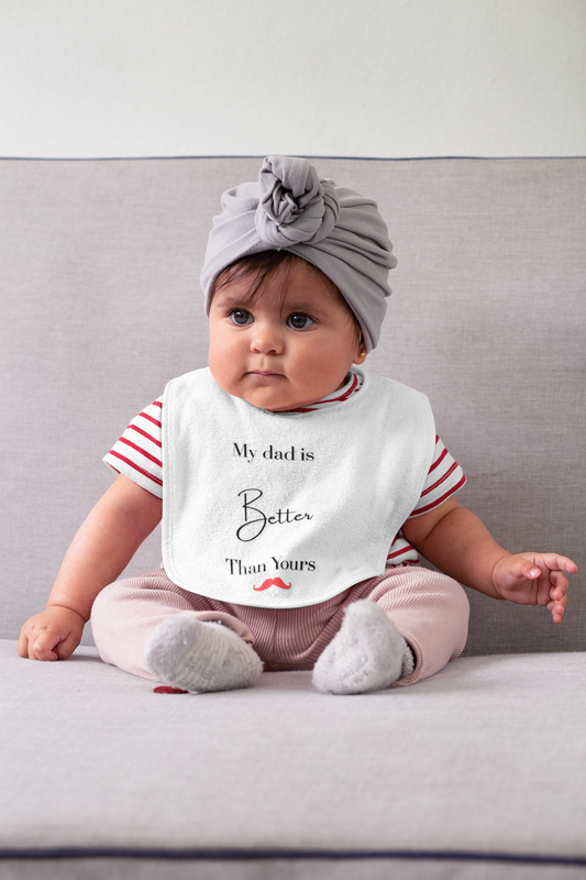 My Dad is Better – Bib with Bold Love