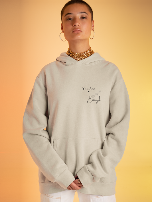 You Are Enough – Cozy Reminder Hoodie