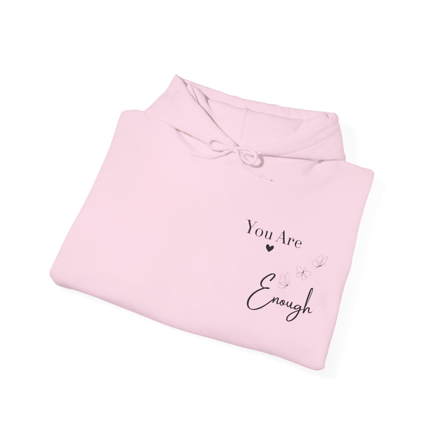 You Are Enough – Cozy Reminder Hoodie