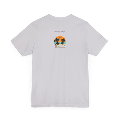Shining Bright Like Summer – Summer Vibe Tee